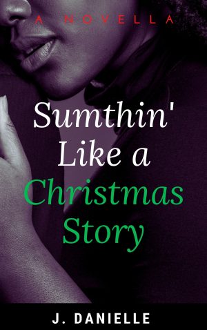 Sumthin' Like a Christmas Story-Revised